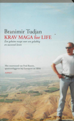 Kniha Krav Maga for life Branimir Tudjan