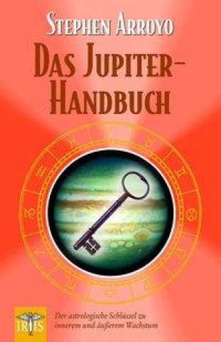 Kniha Das Jupiter Handbuch Stephen Arroyo