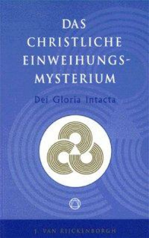 Kniha Dei Gloria Intacta Jan Van Rijckenborgh