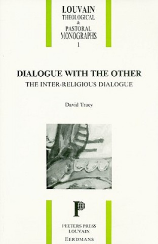 Buch Dialogue with the Other: The Inter-Religious Dialogue David Tracy