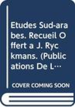 Book Etudes Sud-Arabes. Recueil Offert A J. Ryckmans Jacques Ryckmans