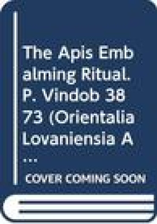 Knjiga The APIs Embalming Ritual. P. Vindob 3873 R. L. Vos