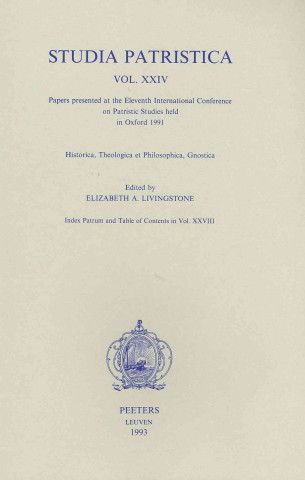 Knjiga Studia Patristica. Vol. XXIV - Historica, Theologica Et Philosophica, Gnostica Amy Livingstone