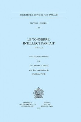 Buch Le Tonnerre, Intellect Parfait (NH VI, 2): Avec Deux Contributions de W.-P. Funk Poirier Ap -H