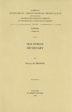 Carte Old Nubian Dictionary Gerald M. Browne