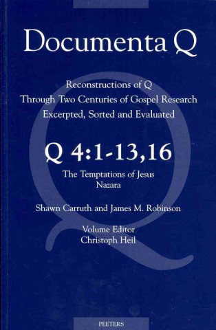 Könyv Q4: 1-13,16. the Temptations of Jesus - Nazara: Volume Editor: C. Heil E. Peters