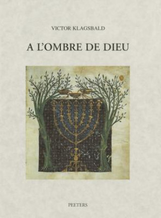 Könyv A L'Ombre de Dieu: Dix Essais Sur la Symbolique Dans L'Art Juif Victor Klagsbald