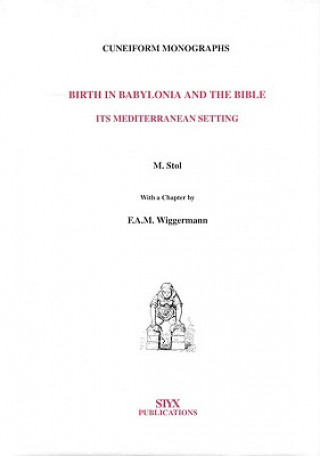 Książka Birth in Babylonia & the Bible: Marten Stol