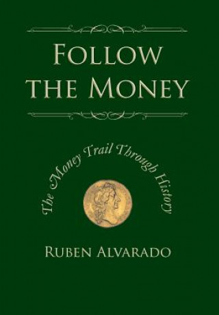 Książka Follow the Money Ruben Alvarado