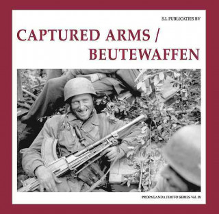 Könyv Captured Arms/ Beutewaffen Guus de Vries