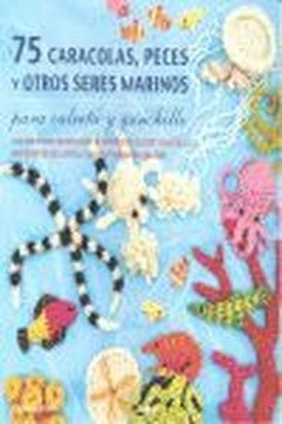 Kniha 75 caracolas, peces y otros seres marinos para calceta y ganchillo JESSICA POLKA
