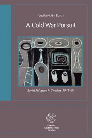 Книга Cold War Pursuit Cecilia Notini Burch