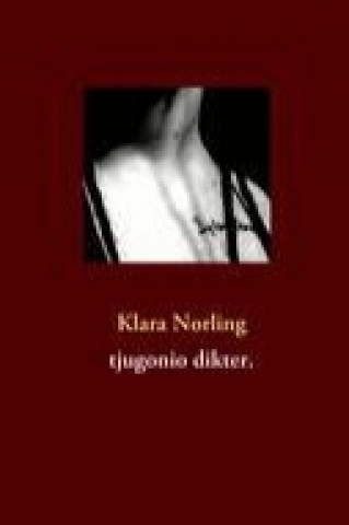 Carte tjugonio dikter. Klara Norling