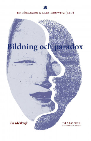 Könyv Bildning och paradox Bo Göranzon