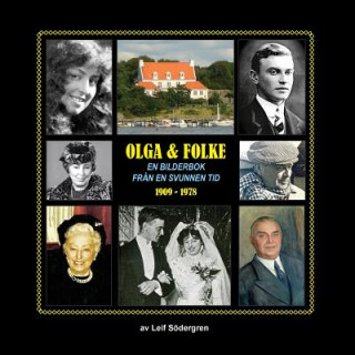 Könyv Olga & Folke: En Bilderbok Fran en Svunnen Tid Leif Sodergren