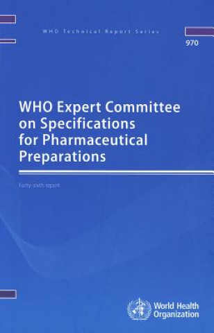 Carte WHO Expert Committee on Specifications for Pharmaceutical Preparations: forty-sixth report World Health Organization