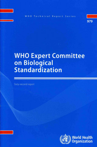 Libro Who Expert Committee on Biological Standardization: Sixty-Second Report World Health Organization