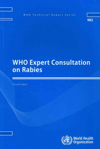 Книга Who Expert Consultation on Rabies: Second Report World Health Organization