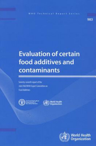 Carte Evaluation of certain food contaminants World Health Organization