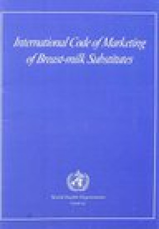 Buch International Code of Marketing of Breast-Milk Substitutes Who