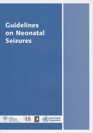 Carte Guidelines on Neonatal Seizures World Health Organization