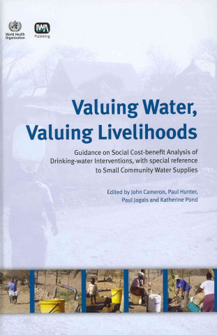 Carte Valuing Water, Valuing Livelihoods World Health Organization