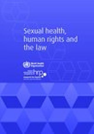 Könyv Sexual health, human rights and the law World Health Organization