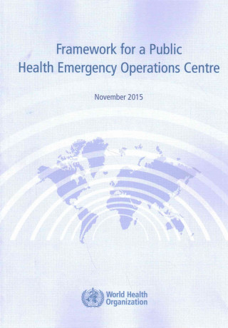 Carte Framework for a Public Health Emergency Operations Centre World Health Organization