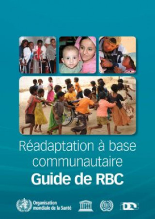 Carte Readaptation a Base Communautaire Guide de RBC Organisation Mondiale de La Sante