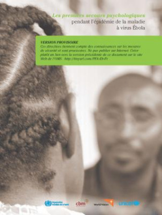 Knjiga Premiers Secours Psychologiques Pendant L'Epidemie de La Maladie a Virus Ebola World Health Organization