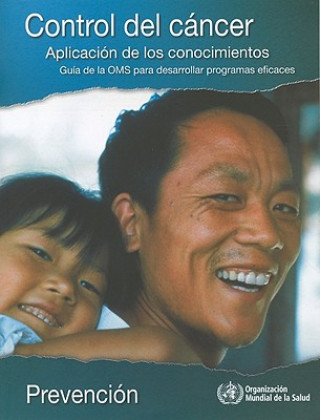 Libro Control del Cancer: Prevencion Organizacion Mundial de La Salud