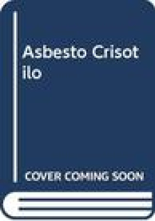 Kniha Asbesto Crisotilo World Health Organization