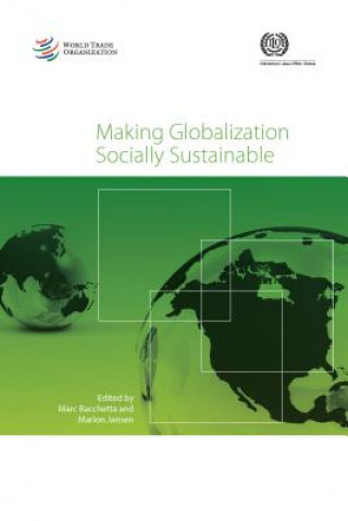 Carte Making Globalization Socially Sustainable International Labour Organization