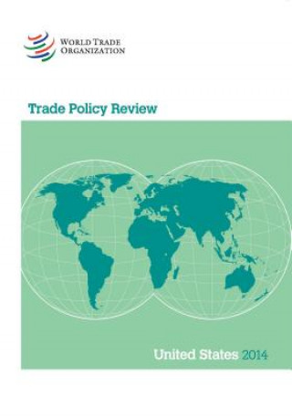 Carte Trade Policy Review: United States of America 2014 World Tourism Organization