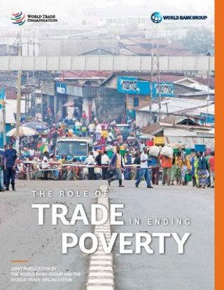 Kniha Trade and the Poor: Ending Poverty and Sharing Prosperity World Tourism Organization