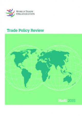 Kniha Trade Policy Review 2015: Haiti World Tourism Organization