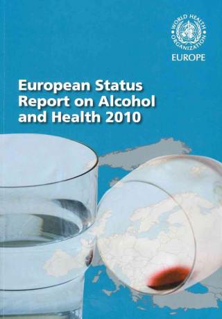 Könyv European Status Report on Alcohol and Health 2010 Who Regional Office for Europe