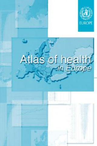 Книга Atlas of Health in Europe World Health Organization