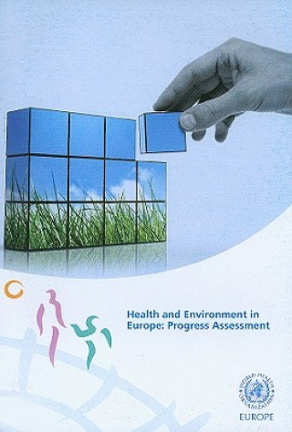 Könyv Health and Environment in Europe: Progress Assessment Who Regional Office for Europe