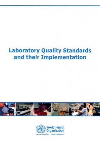 Knjiga Laboratory Quality Standards and Their Implementation Who Regional Office for South-East Asia