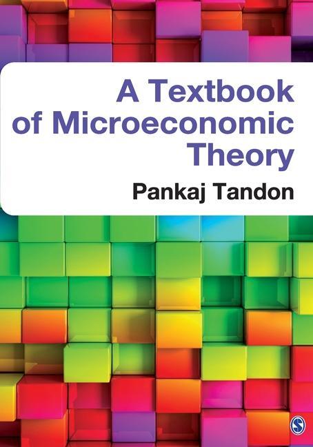 Книга Textbook of Microeconomic Theory Pankaj Tandon