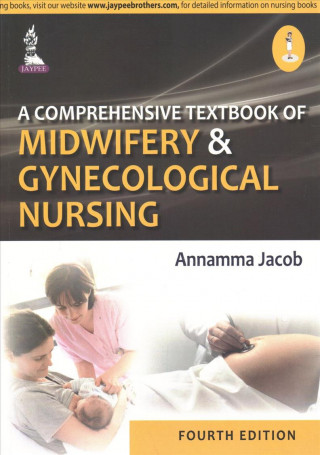 Kniha Comprehensive Textbook of Midwifery and Gynecological Nursing Annamma Jacob