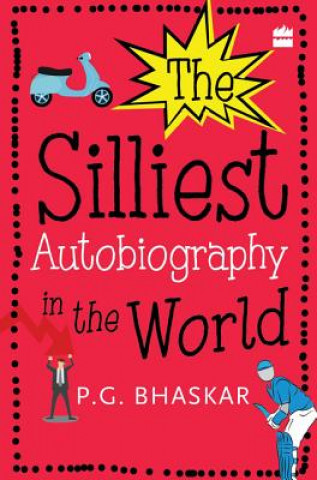 Buch The Silliest Autobiography in the World P. G. Bhaskar