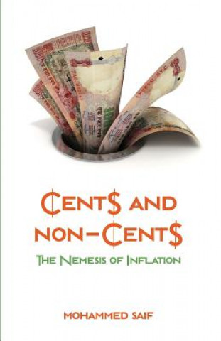 Carte Cents and Non-Cents the Nemesis of Inflation Mohammed Saif
