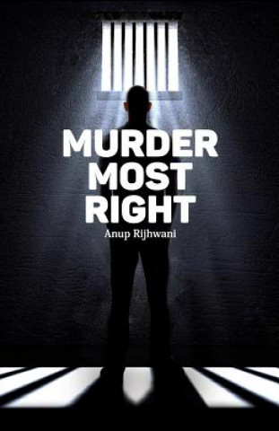 Книга Murder Most Right Anup Rijhwani