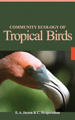 Książka Community Ecology of Tropical Birds E. A. Jayson