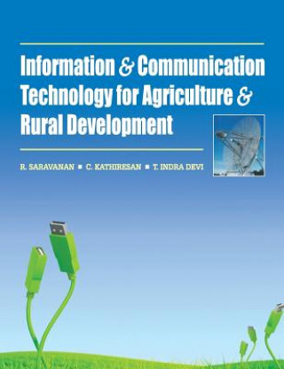 Książka Information and Communication Technology for Agriculture and Rural Development R. Saravanan