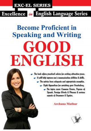 Βιβλίο Become Proficient In Speaking and Writing - Good English Archana Mathur