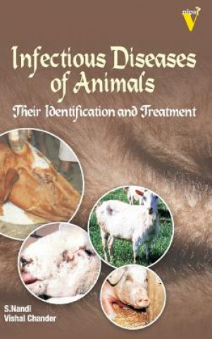 Książka Infectious Diseases of Animals Their Identification and Treatment S. Nandi