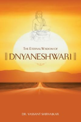 Livre The Eternal Wisdom of Dnyaneshwari Vassant Shirvaikar